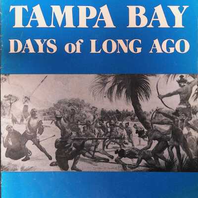 Tampa Bay: Days of Long Ago