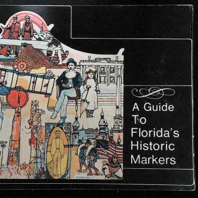 A Guide to Florida's Historic Markers