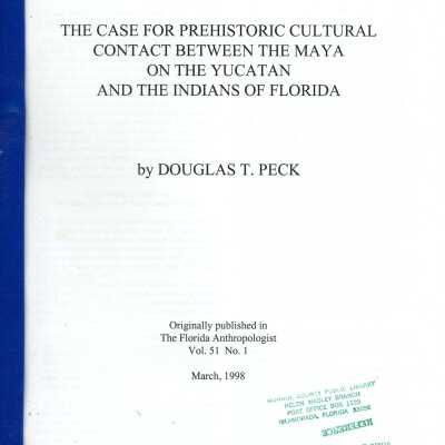 The Case for Prehistoric Cultural Contact Between the Maya on the Yucatan and the Indians of Florida