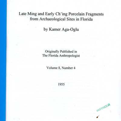 Late Ming and Early Ch'ing Porcelain Fragments from Archaeological Sites in Florida