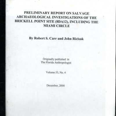 Preliminary Report on Salvage Archaeological Investigations of the Brickell Point Site (8DA12), Including the Miami Circle