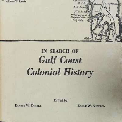 In Search of Gulf Coast Colonial History