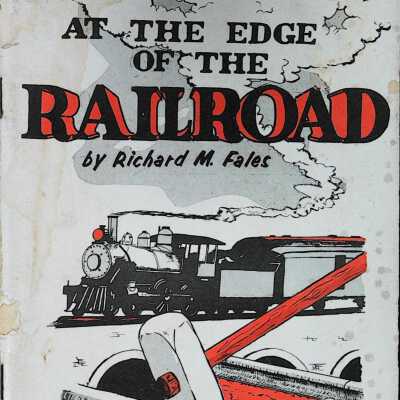 At the Edge of the Railroad