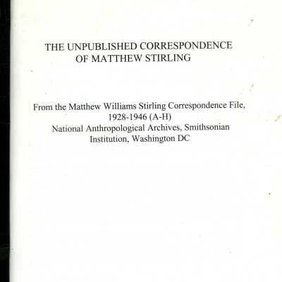 The Unpublished Correspondence of Matthew Stirling