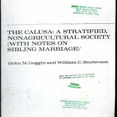 The Calusa: A Stratified Nonagricultural Society (With Notes on Sibling Marriage)