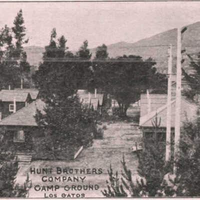 1910 Hunt Brothers Cannery Campground