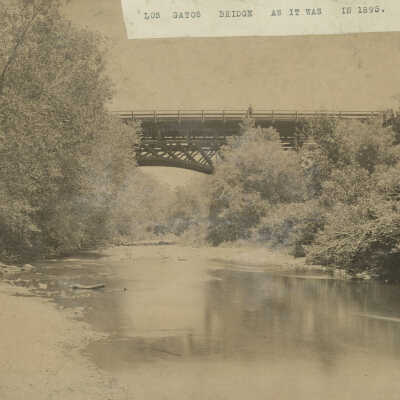 1895 Los Gatos Bridge