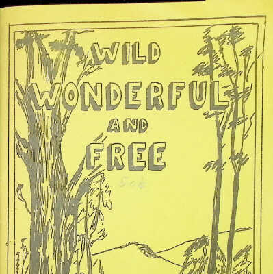 "Wild, Wonderful, and Free"