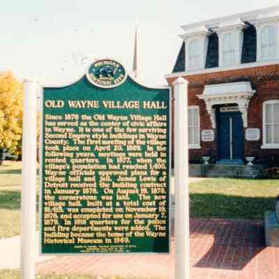 Old Wayne Village Hall Historical Marker. Photo taken by Ruth Taylor.