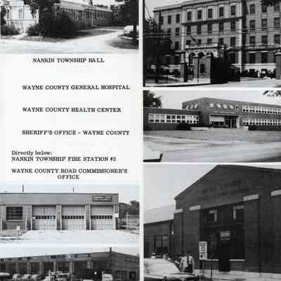 Nankin Township Hall, Wayne County General Hospital, Wayne County Health Center, Wayne County Sherriffs Office, Nankin Fire station #2, Road Comission Offices