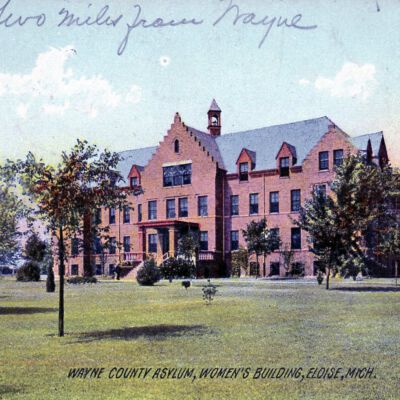 Wayne County Asylum Womens Building 1906