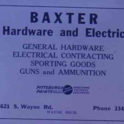 1947 Ad. Baxter Hardware. 4621 S. Wayne Road