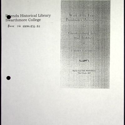 Scattergood, "Work of the Friends' Freedman's Association and Christiansburg Industrial Institute, 1907," (photocopy)