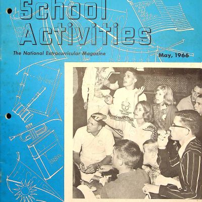 School Activities The National Extracurricular Magazine May, 1966