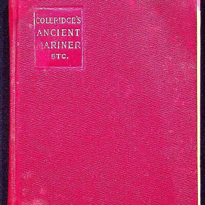 Coleridge's Ancient Mariner, Kubla Khan and Christabel, Tuley F. Huntington, 1903