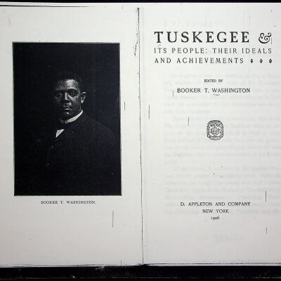 Booker T. Washington, "Tuskegee & Its People: Their Ideals and Achievements," 1906, (photocopy)