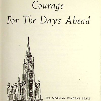 Courage For The Days Ahead