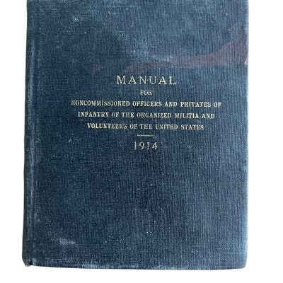 Manual for NonCommissioned Officers and Privates of Infantry