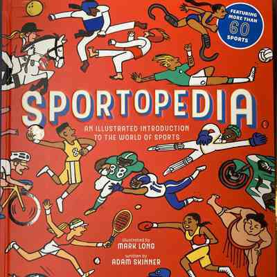Sportopedia: An Illustrated Introduction to the World of Sports