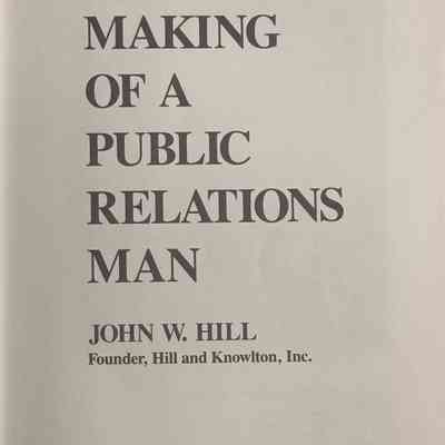 “The Making of a Public Relations Man”