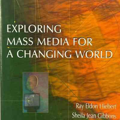 Exploring Mass Media For A Changing World