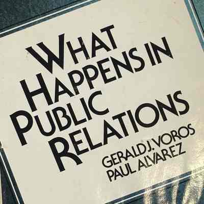 “What Happens in Public Relations”