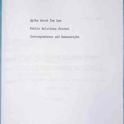 Myths about Ivy Lee Public Relations Journal Correspondence and Manuscripts