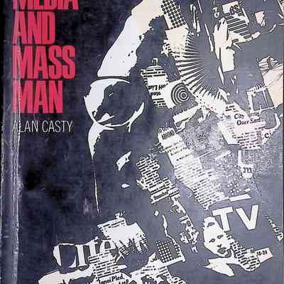 Mass Media and Mass Man