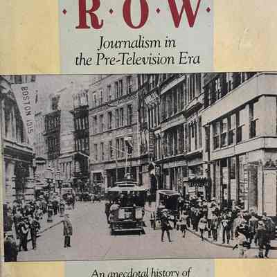 Newspaper Row Journalism in the Pre-Television Era