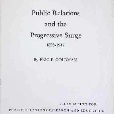 Public Relations and the Progressive Surge 1898–1917