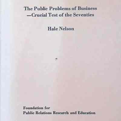 The Public Problems of Business — Crucial Test of the Seventies