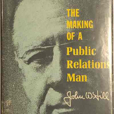 The Making of a Public Relations Man