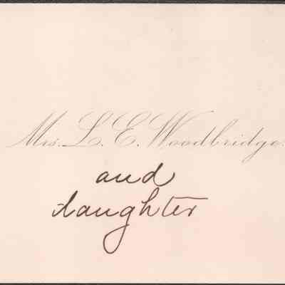Calling card for Mrs. L. E. Woodbridge and daughter, no date