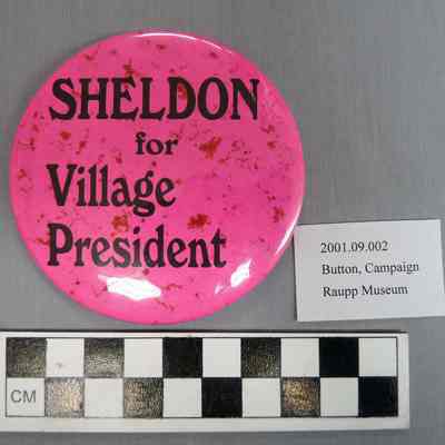 Sheldon Village President Campaign Button