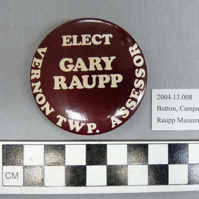 Gary Raupp Campaign Button