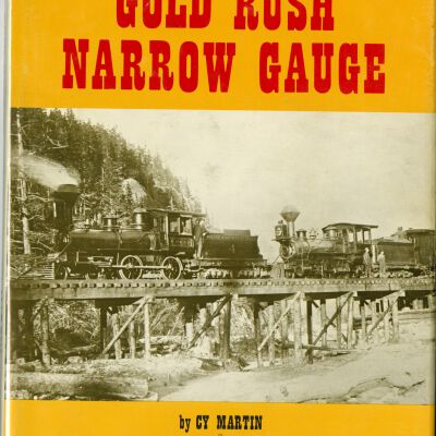 Gold Rush Narrow Gauge, The Story of the White Pass and Yukon Route