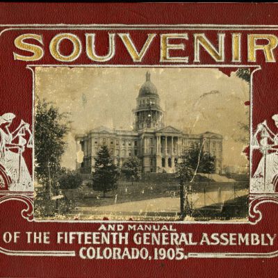Souvenir and Manuel of the Fifteenth General Assembly and State of Colorado