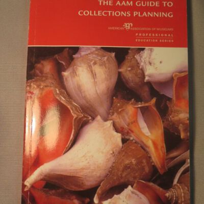 The AAM Guide to Collections Planning