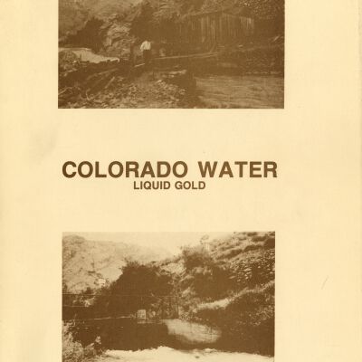 Colorado Water Liquid Gold