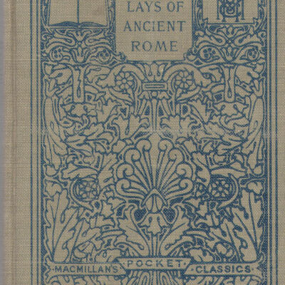 Macaulay's Lays of Ancient Rome and Other Poems