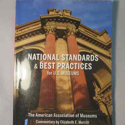 National Standards and Best Practices for U.S. Museums