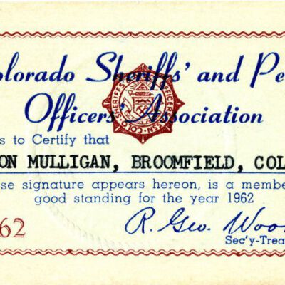 Colorado Sheriffs' and Peace Officers' Association card for Milton Mulligan: Origsize: 2.5" x 4"; Origformat: Other; Resolution: 1300dpi