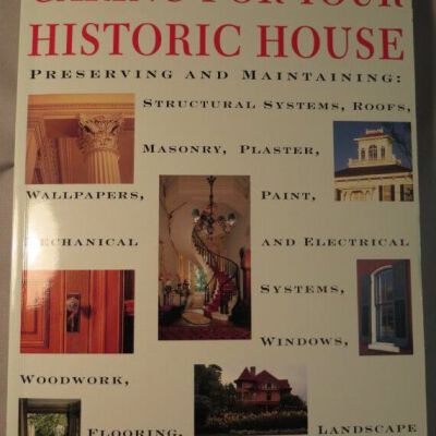 Caring for your Historic House
