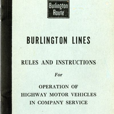 Burlington Lines Rules and Instructions for Operation of Highway Motor Vehicles in Company Service