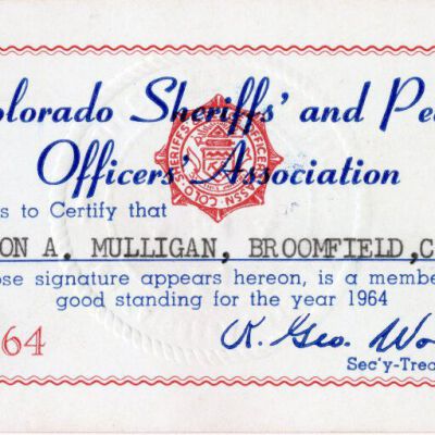 Colorado Sheriffs' and Peace Officers' Association card for Milton Mulligan: Origsize: 2" x 4.5"; Origformat: Other; Resolution: 1300dpi