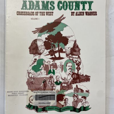 Adams County Crossroads Of The West