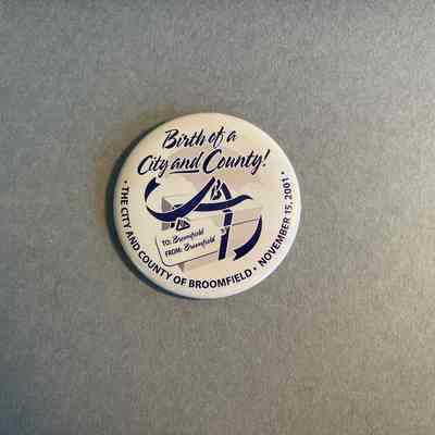 Birth of the City and County of Broomfield Pin