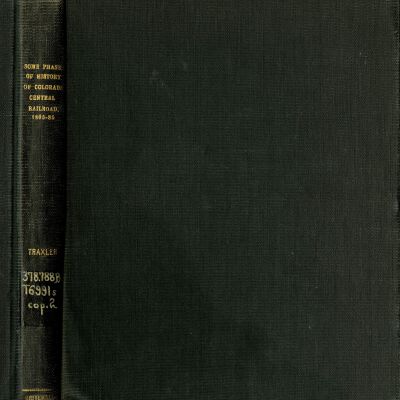 "Some Phases of History of Colorado Central Railroad, 1865-85"