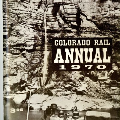 Colorado Rail Annual 1970