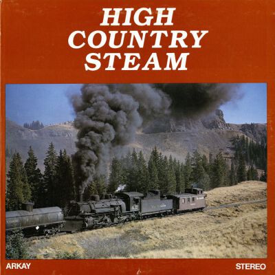 "High Country Steam" - Audio Record of Train Sounds